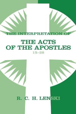 Interpretation of the Acts of the Apostles: 15-28 (Vol #02)