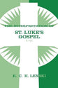 Interpretation of St.Luke's Gospel: 1-11 (Vol #01)