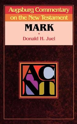 Mark (Augsburg Commentary On The New Testament Series)