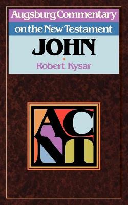 John (Augsburg Commentary On The New Testament Series)