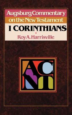 1 Corinthians (Augsburg Commentary On The New Testament Series)