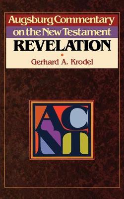 Revelation (Augsburg Commentary On The New Testament Series)