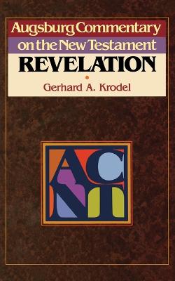 Revelation (Augsburg Commentary On The New Testament Series)