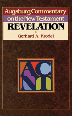 Revelation (Augsburg Commentary On The New Testament Series)
