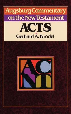 Acts (Augsburg Commentary On The New Testament Series)