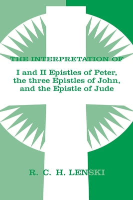 Interpretation of 1&2 Peter, 1,2,3 John, Jude