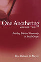 One Anothering: Building Spiritual Community in Small Groups (Vol 2)