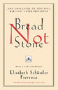 Bread Not Stone