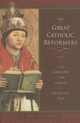 Great Catholic Reformers