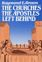 The Churches the Apostles Left Behind