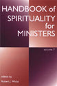 Handbook of Spirituality For Ministers (Vol 1)