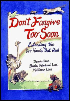 Don't Forgive Too Soon