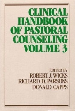 Clinical Handbook of Pastoral Counseling (Vol 3)