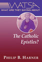 What Are They Saying About the Catholic Epistles