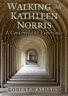 Walking With Kathleen Norris