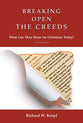 Breaking Open the Creeds