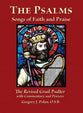 The Psalms Songs of Faith and Praise: The Revised Grail Psalter With Commentary and Prayers