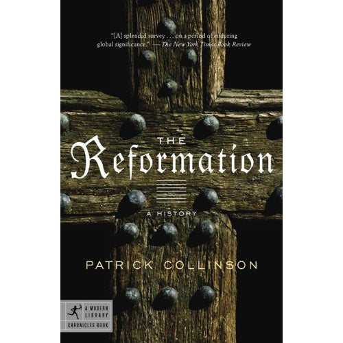 The Reformation: A History
