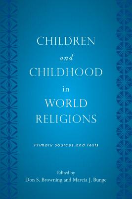 Children and Childhood in World Religions