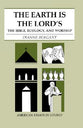 The Earth is the Lord's