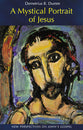 A Mystical Portrait of Jesus