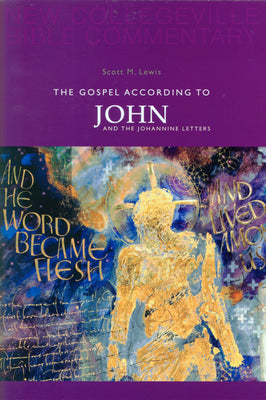 Gospel According to John and the Johannine Letters (#04 in New Collegeville Bible Commentary Series)