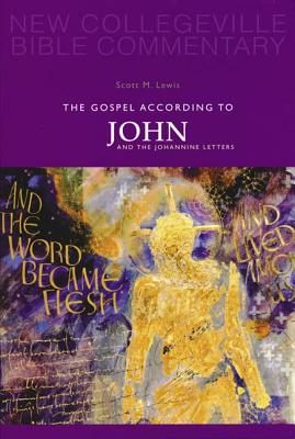 Gospel According to John and the Johannine Letters (#04 in New Collegeville Bible Commentary Series)