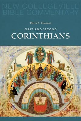 First and Second Corinthians (#07 in New Collegeville Bible Commentary Series)