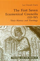 The First Seven Ecumenical Councils