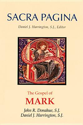 The Gospel of Mark (#02 in Sacra Pagina Series)