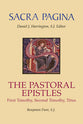 The Pastoral Epistles (#12 in Sacra Pagina Series)