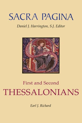 First and Second Thessalonians (#11 in Sacra Pagina Series)