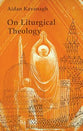 On Liturgical Theology