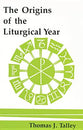 Origins of the Liturgical Year