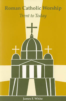 Roman Catholic Worship (2nd Ed)