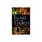 Tilling the Church: Theology for an Unfinished Project