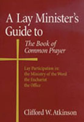 Lay Minister's Guide to the Book of Common Prayer