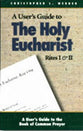 User's Guide to the Holy Eucharist Rites 1 & 11