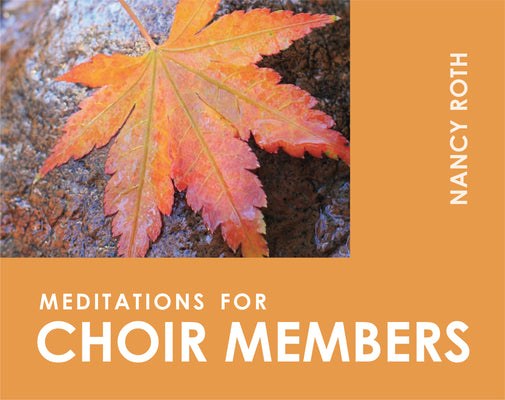 Meditations For Choir Members