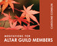 Meditations For Altar Guild Members