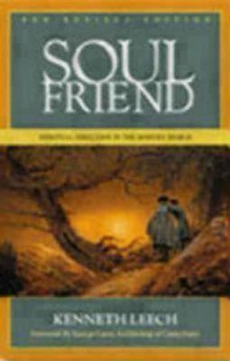 Soul Friend: Spiritual Direction in the Modern World (Revised)