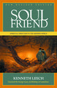 Soul Friend: Spiritual Direction in the Modern World (Revised)