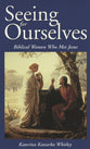 Seeing For Ourselves