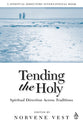 Tending the Holy