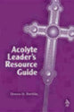 Acolyte Leader's Resource Guide
