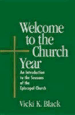Welcome to the Church Year
