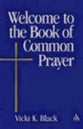 Welcome to the Book of Common Prayer