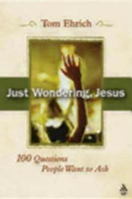 Just Wondering Jesus