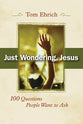 Just Wondering Jesus