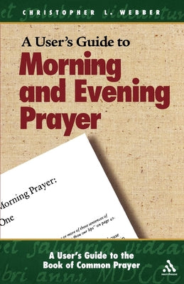 User's Guide to Morning and Evening Prayer